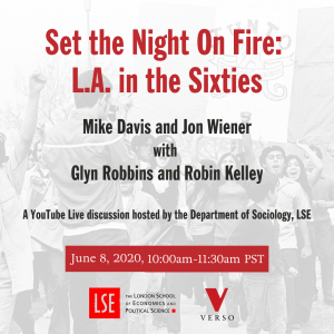 6/8/2020 – A Virtual Discussion Hosted by LSE About Set the Night on Fire: L.A. in the Sixties