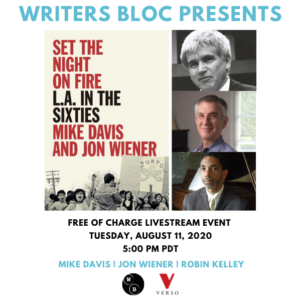 Writers Bloc Presents Mike Davis, Jon Wiener & Robin Kelley
